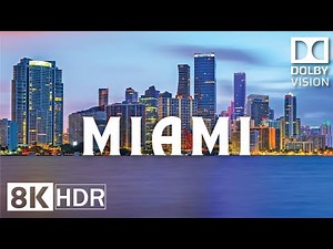 Miami, Florida 8K Video ULTRA HD HDR 120 FPS • The Magic City in Drone