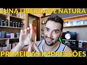 Luna Liberdade Natura Perfume (COME AND CHECK IT OUT WITH ME!!!)