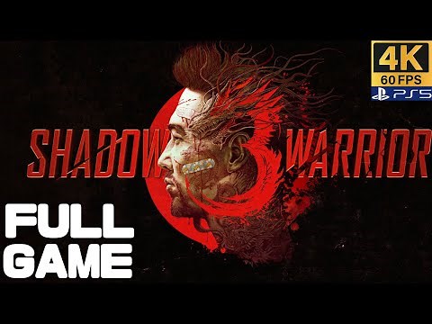 SHADOW WARRIOR 3 Full Walkthrough Gameplay – PS5 4K/60 FPS No Commentary