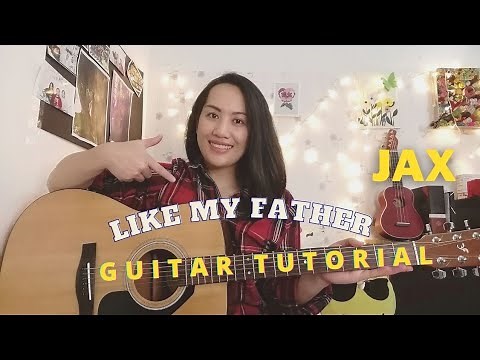 Like my Father | Jax | Guitar tutorial For Beginners | No Capo ❤️
