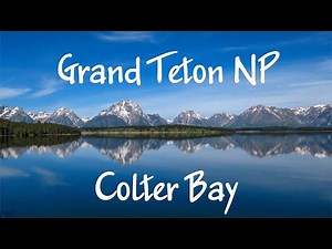 Grand Teton NP: Colter Bay, Wyoming