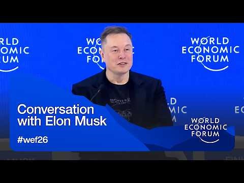Conversation with Elon Musk | World Economic Forum Annual Meeting 2026