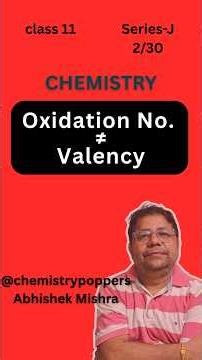 Oxidation Number vs Valency Explained in 60 Seconds | Class 10–12