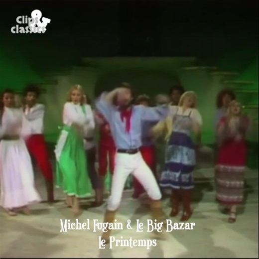 50K views · 852 reactions |  Michel Fugain & Le Big Bazar – Le Printemps  | Clips & Classics | Facebook