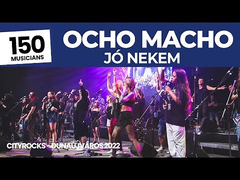 Ocho Macho - Jó Nekem - 150 musicians - ‪@CITYROCKS‬ (Magyarország legnagyobb rockzenekara)