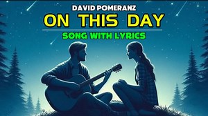 78K views · 1.6K reactions | On This Day - David Pomeranz (Song Lyrics) #onthisday #davidpomeranz #songlyrics #karaokelyrics #music #lyricsvideo #lyrics #songwithlyrics #lyricsversion #songs | BoyRose Karaoke | Facebook
