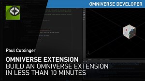 How to Build an Omniverse Extension in Less Than 10 minutes