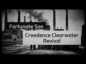 Creedence Clearwater Revival - Fortunate Son (Lyrics)