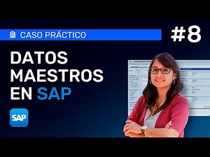 Episodio #8: Cómo crear datos maestros en SAP