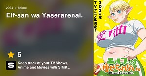 Elf-san wa Yaserarenai. (Anime TV 2024)
