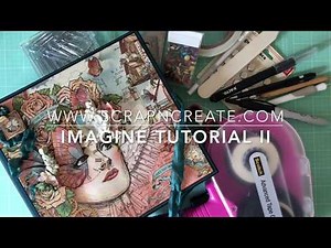 Graphic 45 Imagine 8 x 8 Mini Album Tutorial II Rev 2