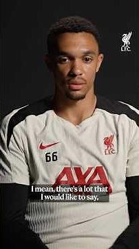 Trent Alexander-Arnold on his intention to leave LFC