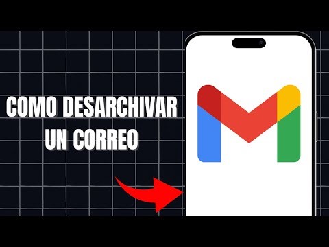 Cómo Desarchivar un Correo en Gmail