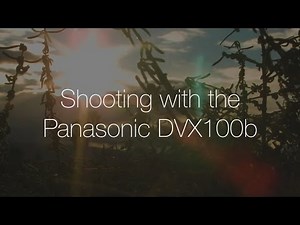 Shooting with the Panasonic DVX100b | manofmanyframes #5