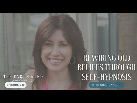 Rewiring Old Beliefs Through Self-Hypnosis with Nikki Gangemi