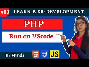 Learn Web Devlopmenmt php runs on VScode in hindi|PHP in Hindi #83 #php #vscode #phpinhindi #web