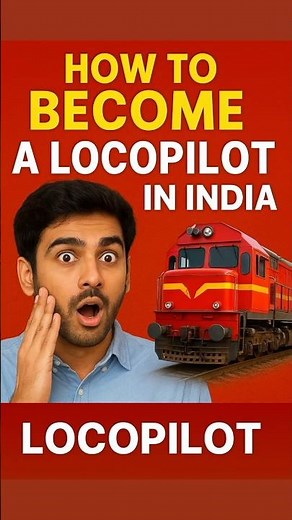 HOW TO BECOME A LOCOPILOT IN INDIA