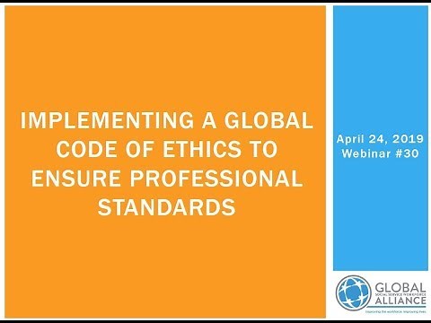 Implementing a Global Code of Ethics to Ensure Professional Standards