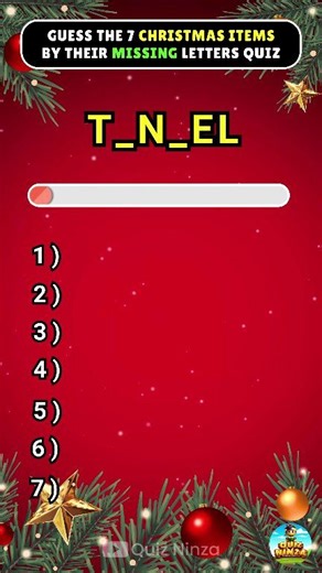 🎅 Hello friends. Merry Christmas 🎁 🎄 Can you Guess the 7 Christmas items by their missing letters? Put your Christmas knowledge to the test. Can you Guess them all? Let's test your IQ 🤯 👉 Don't forget to share your Score in the comments. ❤️ Follow us for more exciting quizzes and fun trivia #quiz #Christmas #christmastime #usa #fun | Quiz Ninza