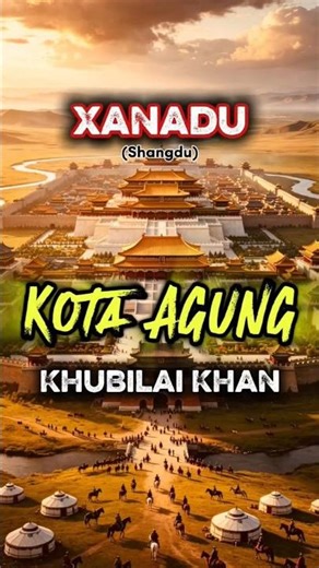Xanadu: Kota Agung Kubilai Khan di Mongolia