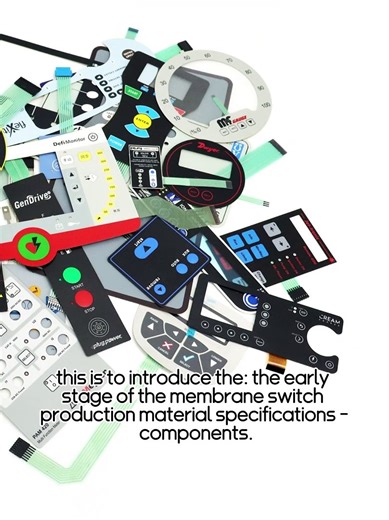 The early stage of the membrane switch production material specifications - components