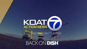 KOAT-7 is back on DISH! | KOAT