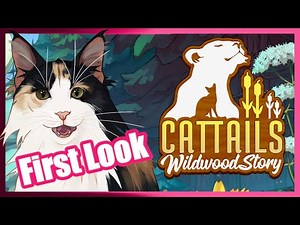 I Get to Customize My OWN CAT!? | Cattails Wildwood Story First Look