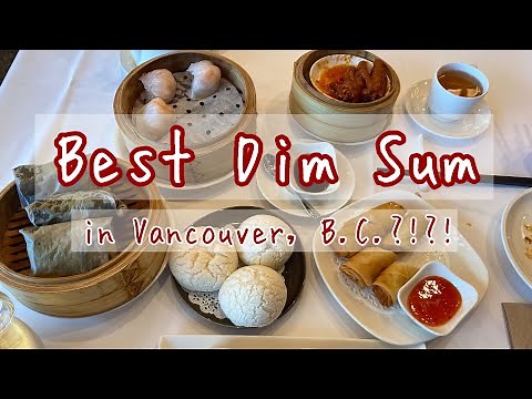 The BEST dim sum restaurant in Vancouver?!