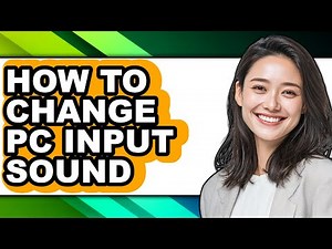 How to Change Pc Input Sound (easy Method)