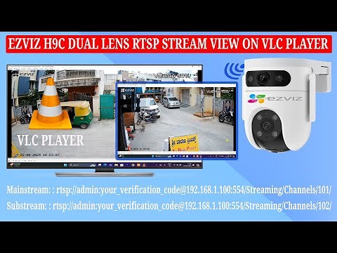 How to View RTSP Stream from Ezviz Dual Lens Wi-Fi Camera on VLC Player