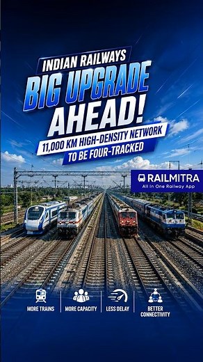 11,000 KM Network to Get 4 Tracks | Indian Railways Mega Upgrade | RailMitra #railupdate #railnews