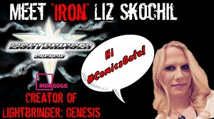 Meet “Iron Liz” Skochil: Creator of “Lightbringer: Genesis”