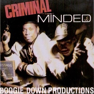Boogie Down Productions - Criminal Minded