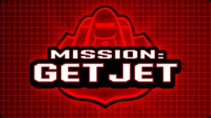 All about Mission: Get Jet