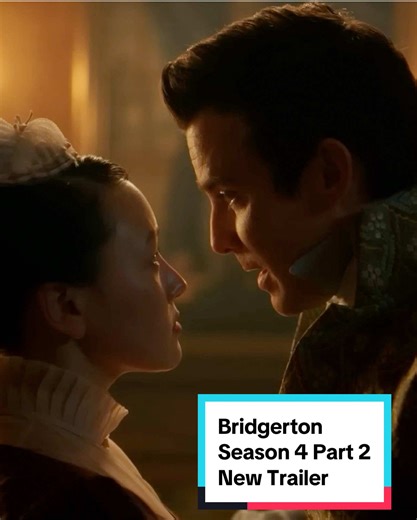 Bridgerton Season 4 Part 2 Official Trailer Release
