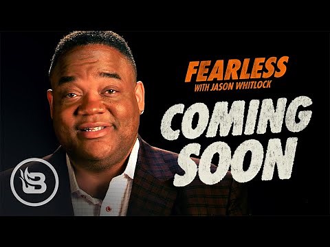 Announcing Fearless with Jason Whitlock – Coming Soon