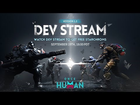 Once Human | Version 1.2 Dev Stream