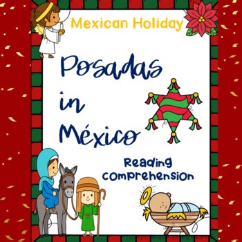 Mexican Holidays: Las Posadas – Reading Comprehension Passage