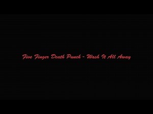 Five Finger Death Punch - Wash It All Away(Lyric Video)