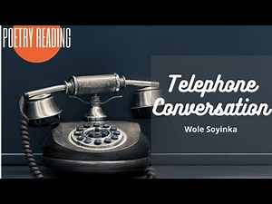 Telephone Conversation | Wole Soyinka | Poetry Reading | HSA English PSC Exam