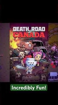 Death Road to Canada is a very addicting indie game!