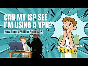 What is an ISP and Can ISP See I'm Using a VPN?