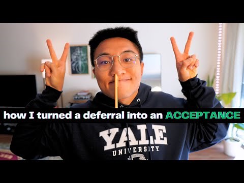 Turning a Deferral into an Acceptance: How to Write a Deferral Letter (by Yale 2020 Grad)