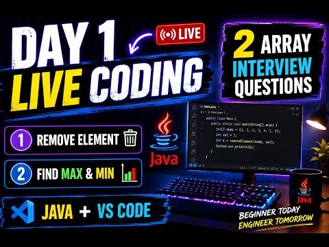 🚀 Day 1 of DSA Journey | Remove Element & Find Max Min in Java | VS Code Live Coding
