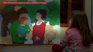 Caillou FRANÇAIS a camping we will go | CAILLOU en Français