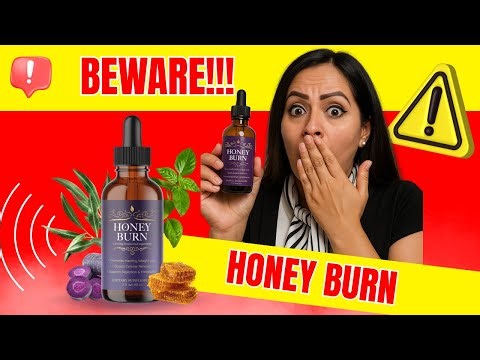 Honey Burn Review ⚠️ BEWARE!!!! Honey Burn Drops Results ✅ Honey Burn Scam or Legit?