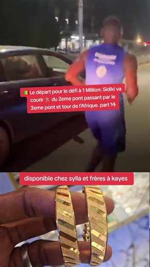 Sidiki courir du 2ème pont au 3ème pont et tour de l’Afrique – Défi à 1 Million