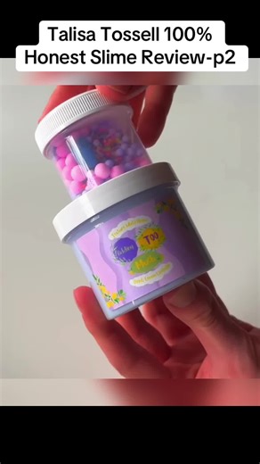 Talisa Tossell's 100% Honest Slime Review Part 2