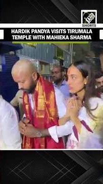 Hardik Pandya visits Tirumala Venkateswara Swamy Temple during ‘Suprabhatam’ with Mahieka Sharma