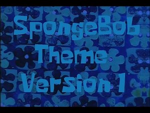 SpongeBob Production Music Spongebob Theme (Version 1)